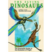 The Flying Dinosaurs: The Illustrated Guide to the Evolution of Flight