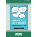 Real Talk About Sex and Consent: What Every Teen Needs to Know [16pt Large Print Edition]