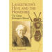 Langstroth's Hive and the Honey-Bee: The Classic Beekeeper's Manual