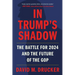 In Trump's Shadow: The Battle for 2024 and the Future of the GOP