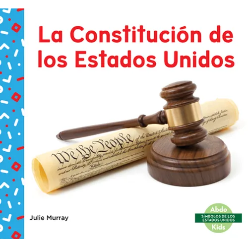 La Constitucion de Los Estados Unidos (Us Constitution)