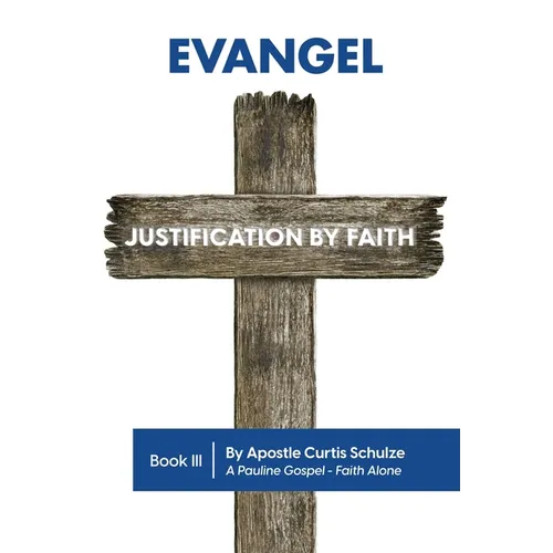 Evangel: Justification by Faith