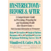 Hysterectomy Before & After: A Comprehensive Guide to Preventing, Preparing For, and Maximizing Health