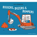 Diggers, Dozers, and Dumpers