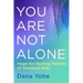 You Are Not Alone: Hope for Hurting Parents of Troubled Kids