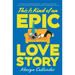 This Is Kind of an Epic Love Story