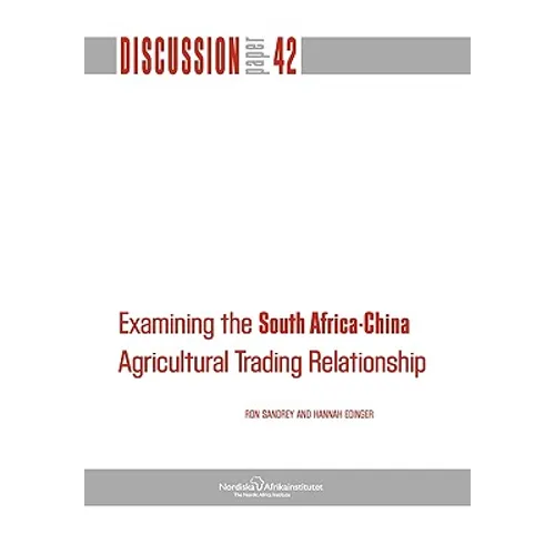 Examining the South Africa-China Agricultural Trading Relationship