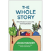 The Whole Story: Adventures in Love, Life, and Capitalism