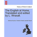 The English at Home, Translated and edited by L. Wraxall.