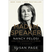 Madam Speaker: Nancy Pelosi and the Lessons of Power
