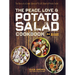 The Peace, Love & Potato Salad Cookbook: 24 Delicious Recipes & the Story of a Crowd Sourced $55,492 Bowl of Potato Salad