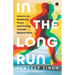In the Long Run: Lessons on Resilience, Focus, and Finding Yourself Beyond Work
