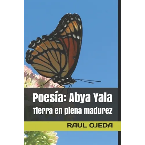 Poesía: Abya Yala: Tierra en plena madurez