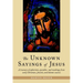 The Unknown Sayings of Jesus