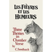 Les Fièvres et les Humeurs: Three Themes in Chamber Verse