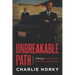 Unbreakable Path: A Story of Loss, Resilience, and the Pursuit of Greatness