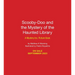 Scooby-Doo and the Mystery of the Haunted Library: A Mystery Inc. Picture Book