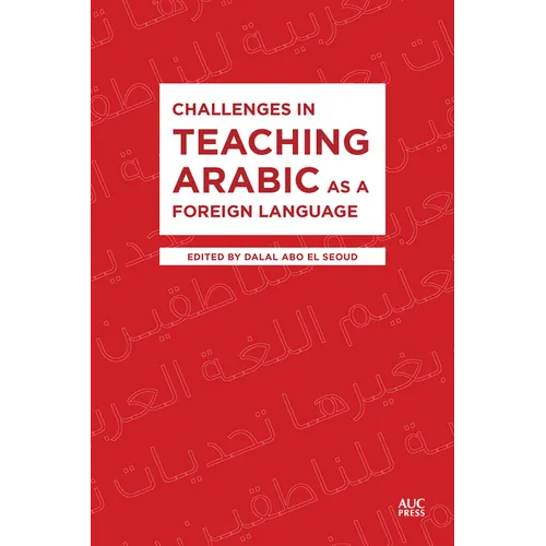 Challenges in Teaching Arabic as a Foreign Language