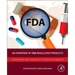 An Overview of FDA Regulated Products: From Drugs and Cosmetics to Food and Tobacco