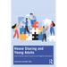 House Sharing and Young Adults: Examining Successful Dynamics and Negative Stereotypes