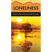 Loneliness: How to Be Alone But Not Lonely