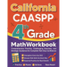 California CAASPP Grade 4 Math Workbook: Comprehensive Practice, Challenging Exercises, and Strategic Guidance for Complete Test-Day Confidence