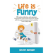 Life is Funny: Adult comedy book filled with funny short stories about the humorous world we live in