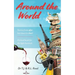 Around The World: Stories from a far, but close to a bar!