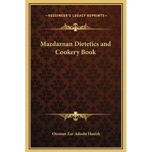 Mazdaznan Dietetics and Cookery Book