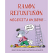 Ramón Refunfuñón Necesita Un Beso