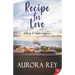 Recipe for Love: A Farm-to-Table Romance
