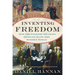 Inventing Freedom: How the English-Speaking Peoples Made the Modern World