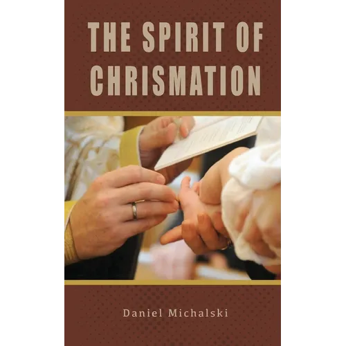 The Spirit of Chrismation