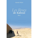 Les Roses de Kaboul: Récit