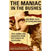 The Maniac in the Bushes: More Tales of Cleveland Woe