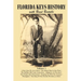 Florida Keys History with Brad Bertelli: Volume 1