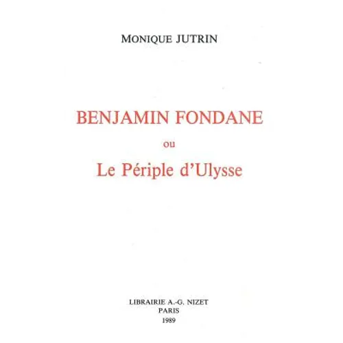 Benjamin Fondane Ou Le Periple d'Ulysse