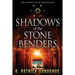 Shadows of the Stone Benders