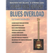 Cigar Box Guitar - Blues Overload: Complete Blues Method for 3 String Cigar Box Guitar