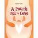 A Pouch Full of Love