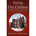 Saving Our Children: An In-Depth Look at Gun Violence in Our Nation and Our Schools