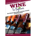Wine for Beginners: The Ultimate Wine Book on Tasting, Varietals, and So Much More
