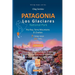 PATAGONIA, Los Glaciares National Park, Fitz Roy, Torre Mountains, El Chaltén, hiking maps