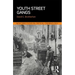 Youth Street Gangs: A Critical Appraisal