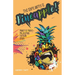 The Safe Word is PINEAPPLE!: Mayor to Manic - My Journey Through Crazy