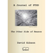 A Journal of Ptsd: The Other Side of Reason
