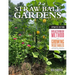 Straw Bale Gardens Complete, Updated Edition: Breakthrough Method for Growing Vegetables Anywhere, Earlier and with No Weeding