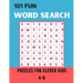 101 Fun Word Search Puzzles for Clever Kids 4-8: Over 101 Word Search Book For Children's 8-10 Fun Brain Bending Word Search Puzzles to Have Fun and R
