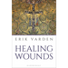 Healing Wounds: The 2025 Lent Book
