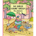Do Sheep Count Sheep?: How Animals Sleep